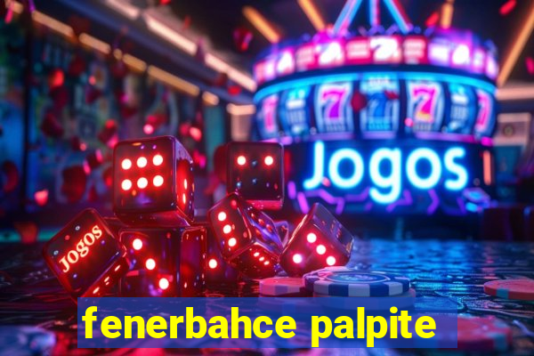 fenerbahce palpite